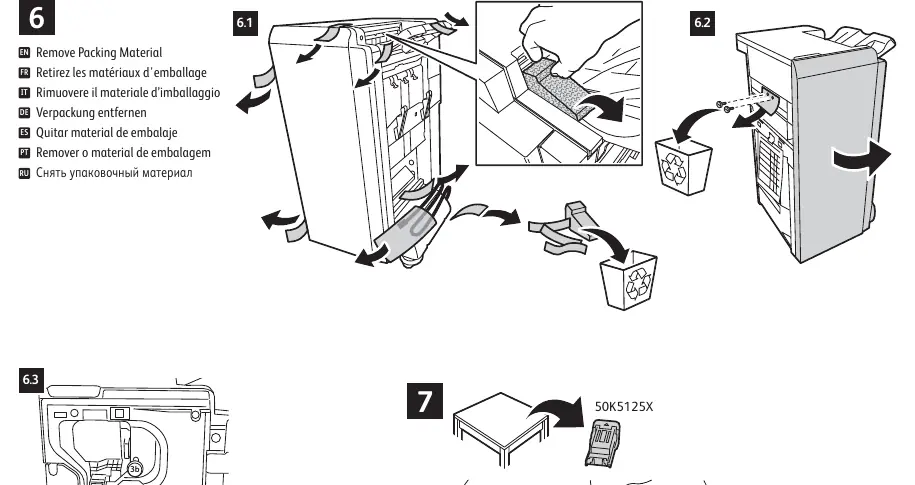 Entfernen der Verpackungsmaterialien