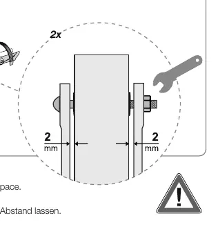 Wichtiger Hinweis: 2 mm Abstand lassen