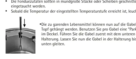 Einsetzen der Fondue-Gabeln