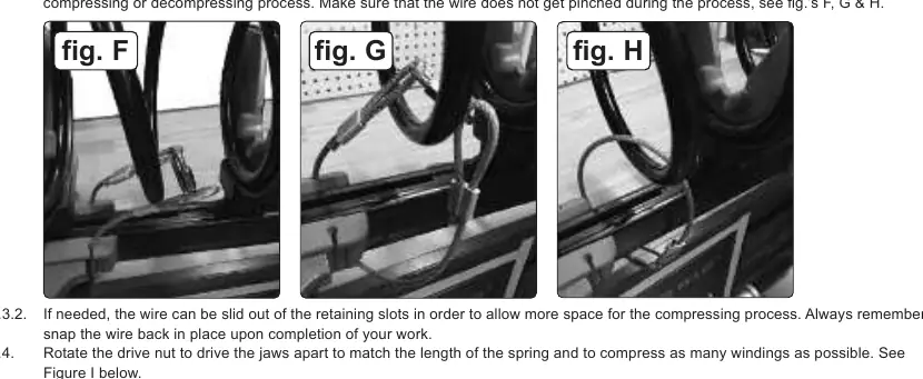 Fig. F, G und H: Installation des Sicherheitsdrahtes.
